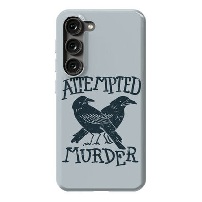 Attempted Murder Phone Case