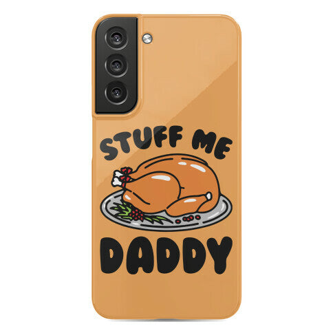 Stuff Me Daddy Turkey Parody Phone Case