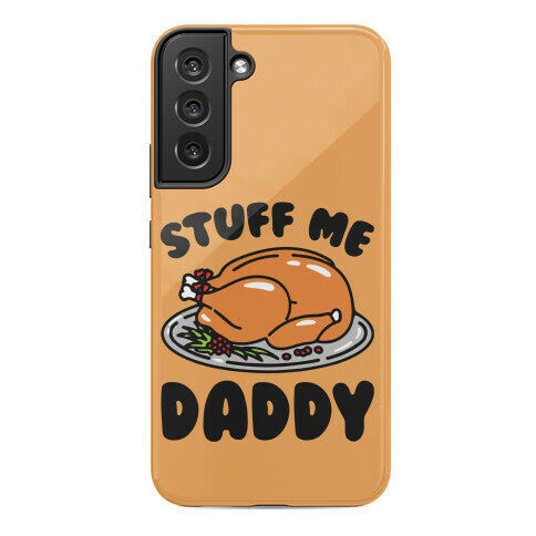 Stuff Me Daddy Turkey Parody Phone Case