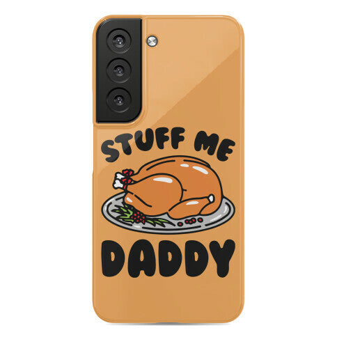 Stuff Me Daddy Turkey Parody Phone Case