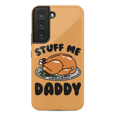 Stuff Me Daddy Turkey Parody Phone Case