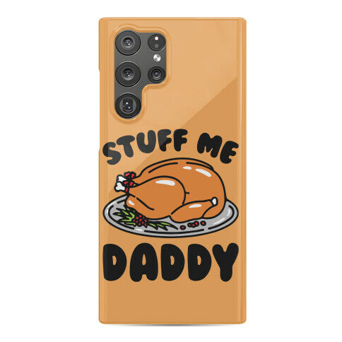 Stuff Me Daddy Turkey Parody Phone Case