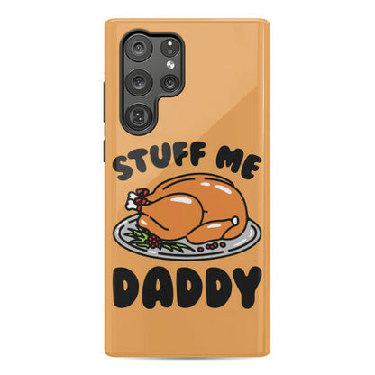 Stuff Me Daddy Turkey Parody Phone Case