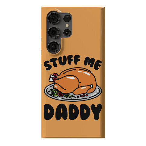 Stuff Me Daddy Turkey Parody Phone Case