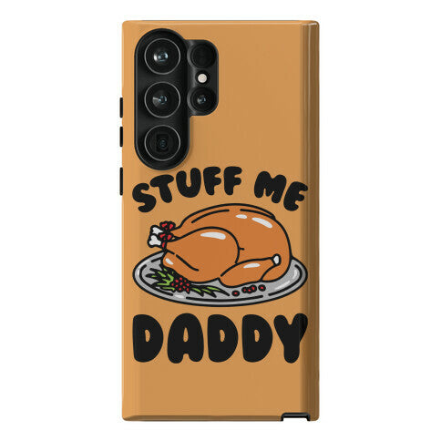Stuff Me Daddy Turkey Parody Phone Case