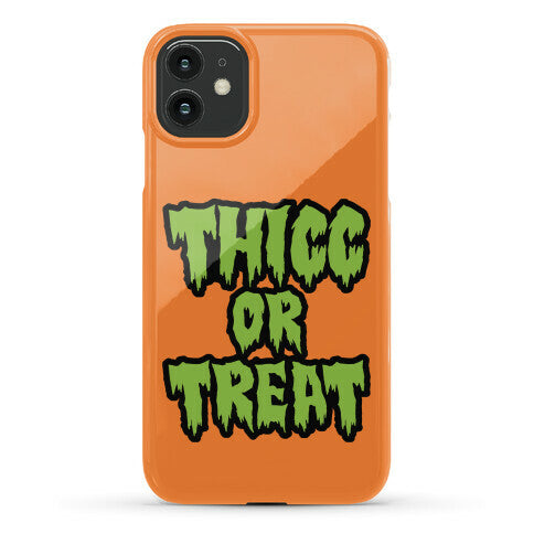 Thicc Or Treat Phone Case