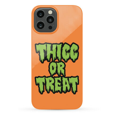 Thicc Or Treat Phone Case