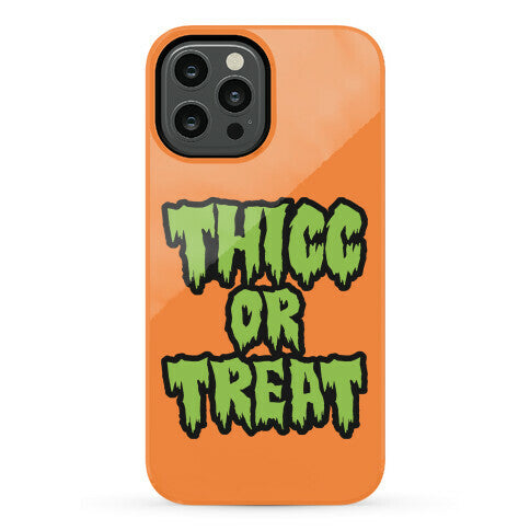 Thicc Or Treat Phone Case