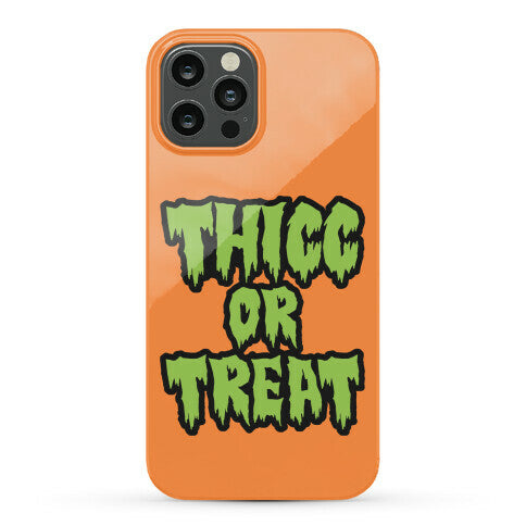 Thicc Or Treat Phone Case