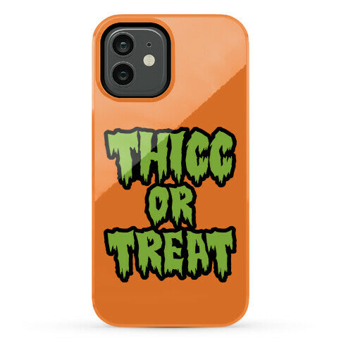 Thicc Or Treat Phone Case