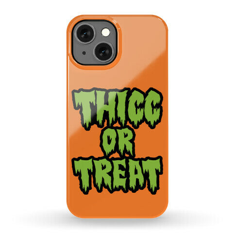 Thicc Or Treat Phone Case