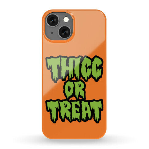 Thicc Or Treat Phone Case