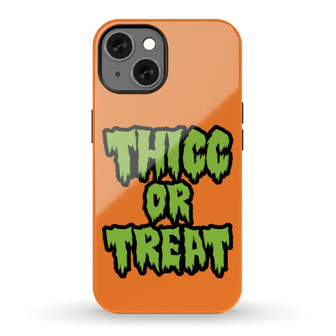 Thicc Or Treat Phone Case