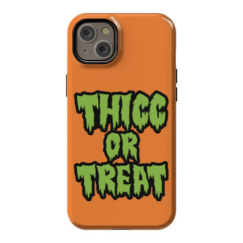 Thicc Or Treat Phone Case