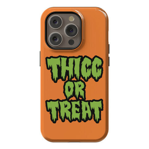 Thicc Or Treat Phone Case