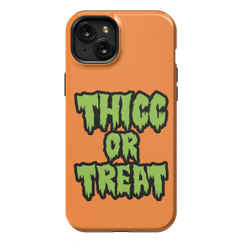 Thicc Or Treat Phone Case