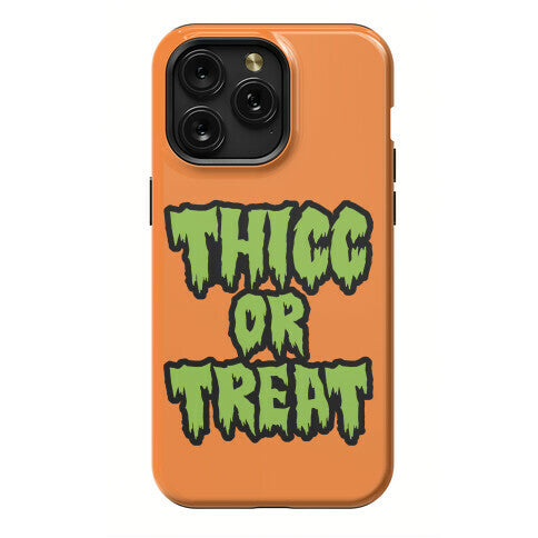 Thicc Or Treat Phone Case