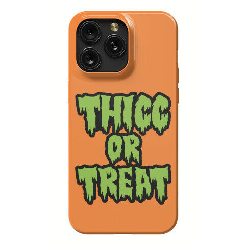 Thicc Or Treat Phone Case