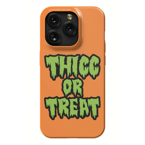 Thicc Or Treat Phone Case