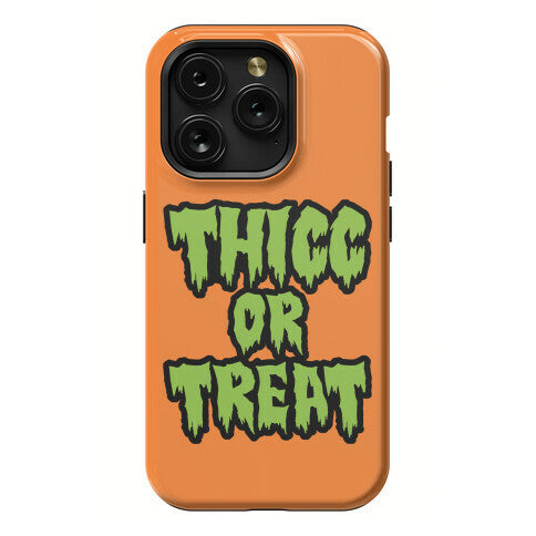 Thicc Or Treat Phone Case