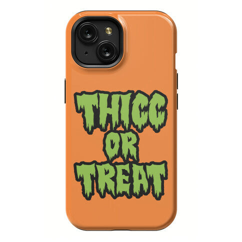 Thicc Or Treat Phone Case