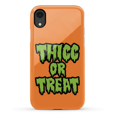 Thicc Or Treat Phone Case