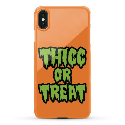 Thicc Or Treat Phone Case