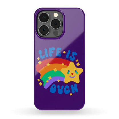 Life Is Ouch Shooting Star Phone Case