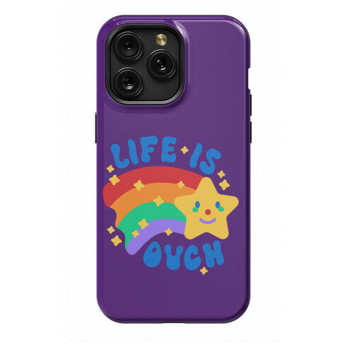 Life Is Ouch Shooting Star Phone Case