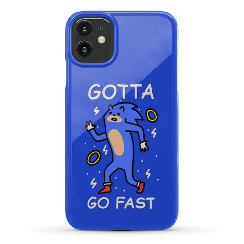 Gotta Go Fast Phone Case