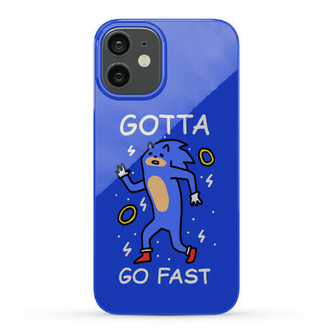 Gotta Go Fast Phone Case