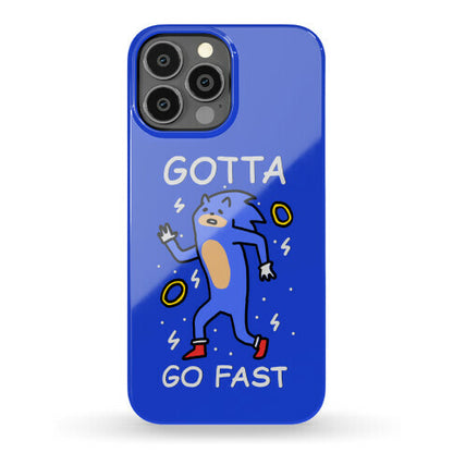 Gotta Go Fast Phone Case