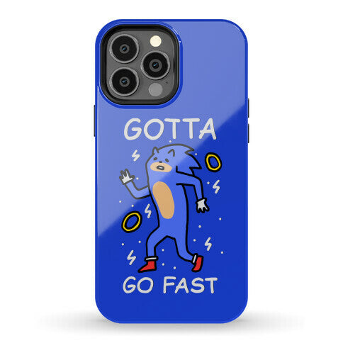 Gotta Go Fast Phone Case