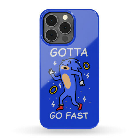 Gotta Go Fast Phone Case