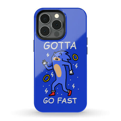 Gotta Go Fast Phone Case