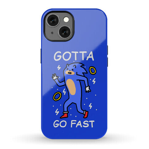 Gotta Go Fast Phone Case