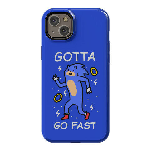 Gotta Go Fast Phone Case
