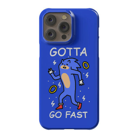 Gotta Go Fast Phone Case