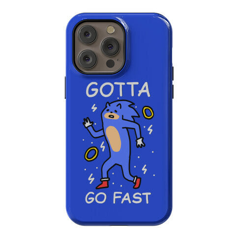Gotta Go Fast Phone Case