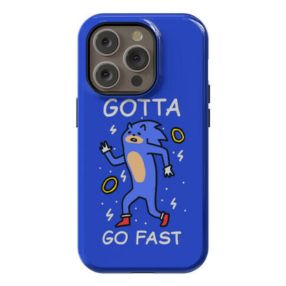 Gotta Go Fast Phone Case