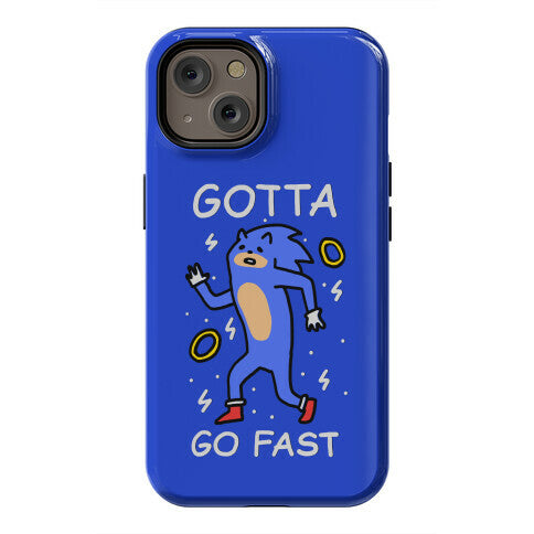 Gotta Go Fast Phone Case