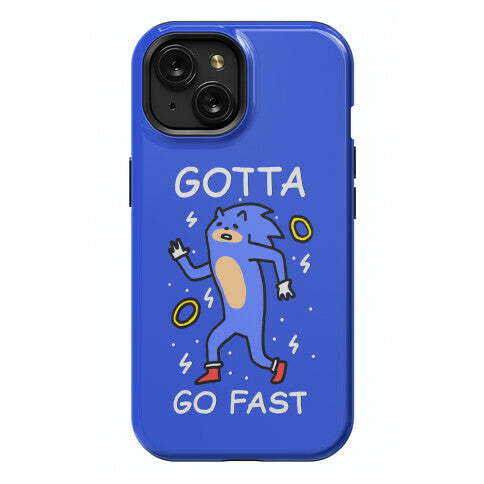 Gotta Go Fast Phone Case