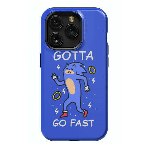 Gotta Go Fast Phone Case