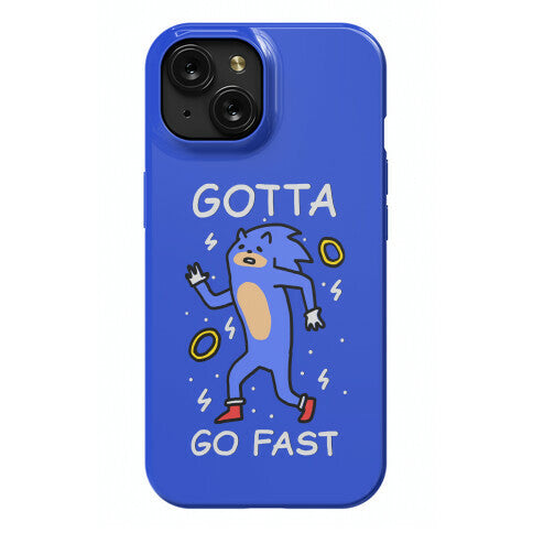 Gotta Go Fast Phone Case