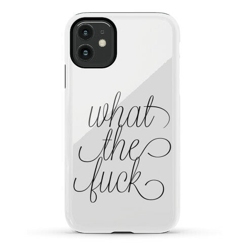 WTF Live Laugh Love Script Parody Phone Case