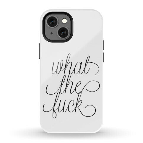 WTF Live Laugh Love Script Parody Phone Case