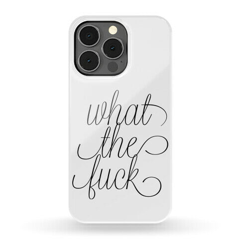 WTF Live Laugh Love Script Parody Phone Case