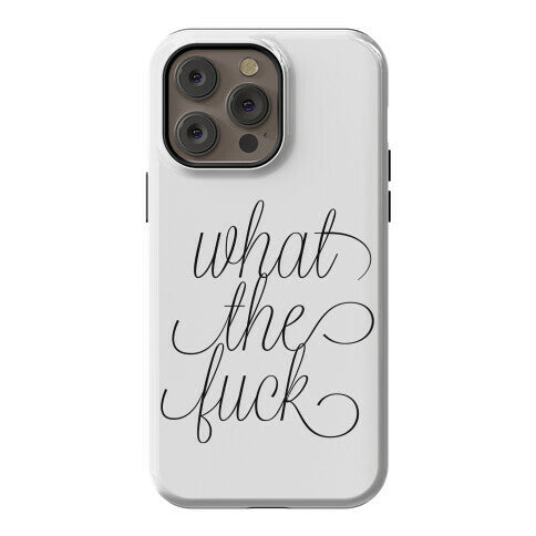 WTF Live Laugh Love Script Parody Phone Case