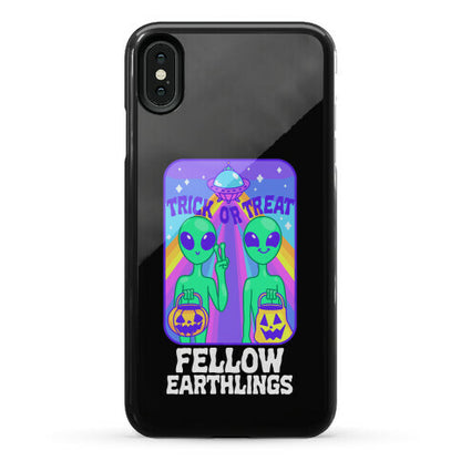 Trick Or Treat Fellow Earthlings Phone Case