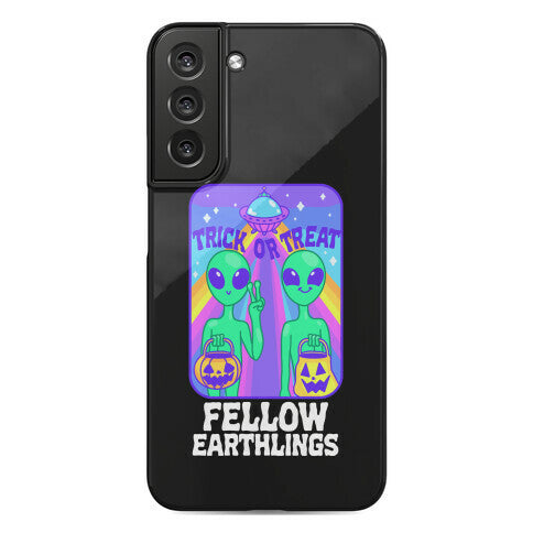 Trick Or Treat Fellow Earthlings Phone Case